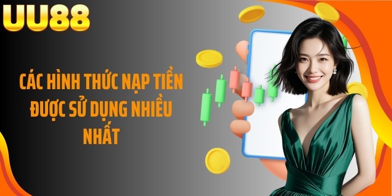 Các hình thức nạp tiền được sử dụng nhiều nhất